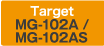 Target:MG-102A / MG-102AS