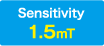 Sensitivity:1.5mT